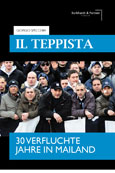 Giorgio Specchia: Il Teppista. Der Rowdy. 30 verfluchte Jahre in Mailand.